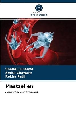 Mastzellen - Snehal Lunawat, Smita Chaware, Rekha Patil