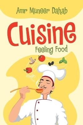 Cuisine - AMR Muneer Dahab