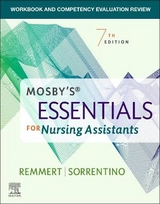 Workbook and Competency Evaluation Review for Mosby's Essentials for Nursing Assistants - Remmert, Leighann; Sorrentino, Sheila A.