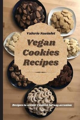 Vegan Cookies Recipes - Valerie Naviolet
