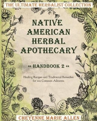 Native American Herbal Apothecary - Cheyenne Marie Allen