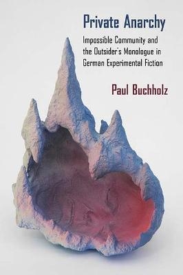 Private Anarchy - Paul Buchholz