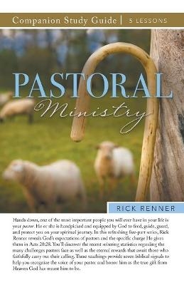 Pastoral Ministry Study Guide - Rick Renner