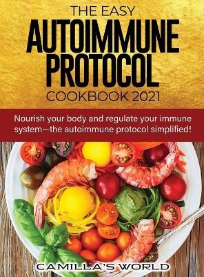 The Easy Autoimmune Protocol Cookbook 2021 -  Camilla's World