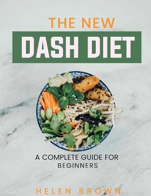 The New Dash DIET - Helen Brown