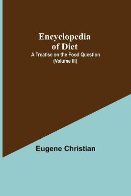 Encyclopedia Of Diet - Eugene Christian