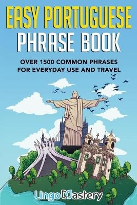 Easy Portuguese Phrase Book -  Lingo Mastery