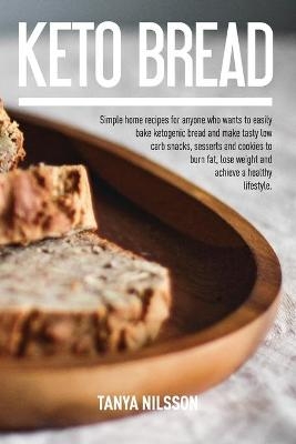 Keto Bread Book - Tanya Nilsson