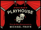 Pocket Playhouse -  Michael Frayn