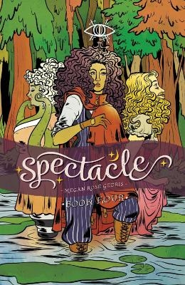 Spectacle Vol. 4 - Megan Rose Gedris