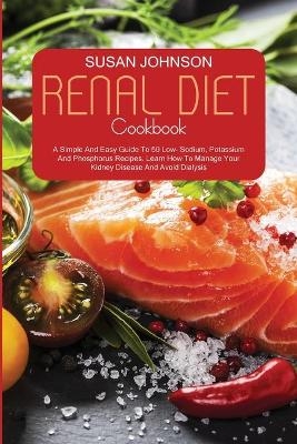 Renal Diet Cookbook - Susan Johnson