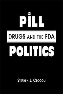 Pill Politics - Stephen J. Ceccoli