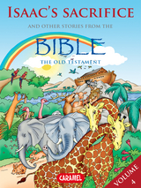 Isaac's Sacrifice and Other Stories From the Bible -  The Bible Explained to Children, Joël Muller