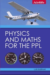 Physics and Maths for the PPL - Luis Burnay