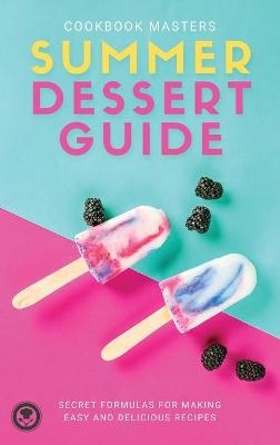 Summer Dessert Guide -  Cookbook Masters
