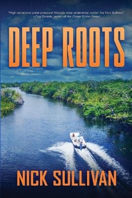 Deep Roots - Nick Sullivan