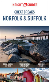 Insight Guides Great Breaks Norfolk & Suffolk (Travel Guide eBook) - Insight Guides