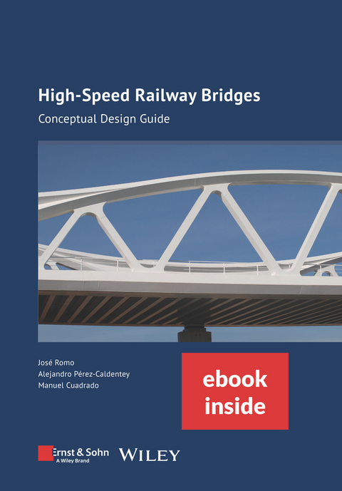 High-Speed Railway Bridges - José Romo, Alejandro Pérez-Caldentey, Manuel Cuadrado