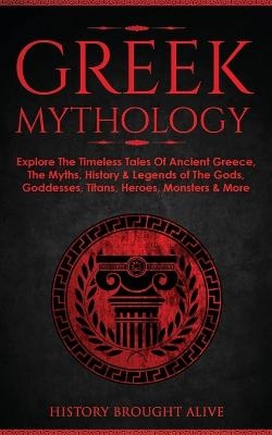 Greek Mythology - History Brought Alive