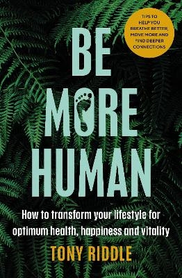 Be More Human - Tony Riddle