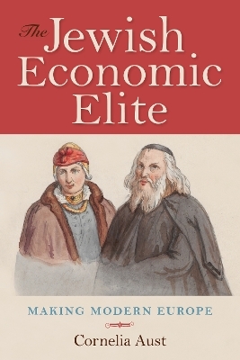 The Jewish Economic Elite - Cornelia Aust