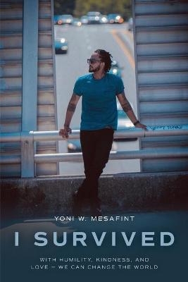 I Survived - Yoni W Mesafint