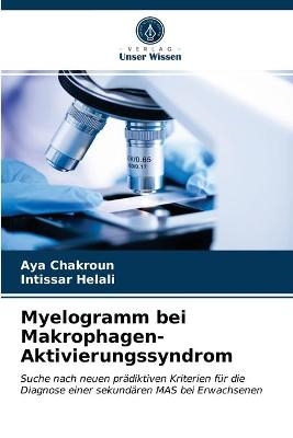 Myelogramm bei Makrophagen-Aktivierungssyndrom - Aya Chakroun, Intissar Helali