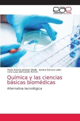 Química y las ciencias básicas biomédicas - María Antonia Jiménez Dávila, Ismara Zamora León, Irene Luisa del Castillo Remón