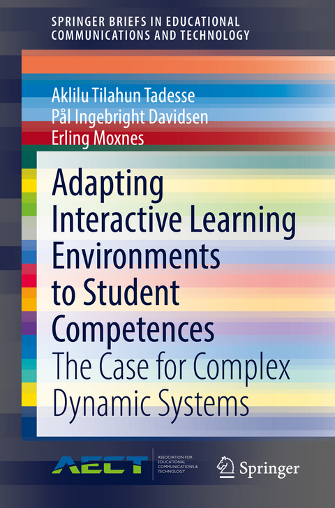 Adapting Interactive Learning Environments to Student Competences - Aklilu Tilahun Tadesse, Pål Ingebright Davidsen, Erling Moxnes