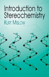 Introduction to Stereochemistry -  Kurt Mislow