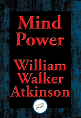 Mind Power -  William Walker Atkinson