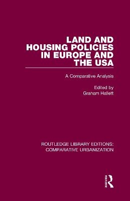 Land and Housing Policies in Europe and the USA - 