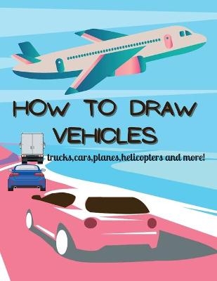 How To Draw Vehicles - Ava Garza