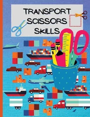 Transport Scissors Skills - Ava Garza