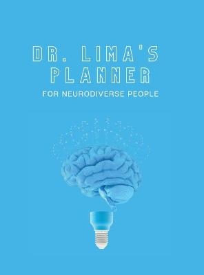 Dr. Lima's Planner for Neurodiverse People - Dr Rossy E Lima