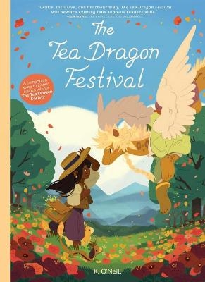 The Tea Dragon Festival - K. O'Neill