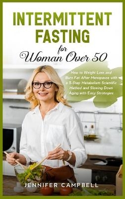Intermittent Fasting for Women Over 50 - Jennifer Campbell