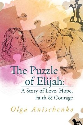 The Puzzle of Elijah - Olga Anischenko