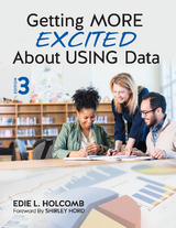 Getting MORE Excited About USING Data - Edie L. L. Holcomb