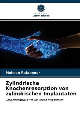 Zylindrische Knochenresorption von zylindrischen Implantaten - Mohsen Rajabpour