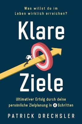 Klare Ziele - Patrick Drechsler