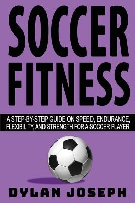 Soccer Fitness - Dylan Joseph