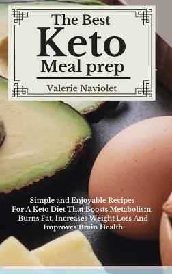 The Best Keto Meal Prep - Valerie Naviolet