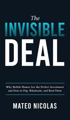 The Invisible Deal - Mateo Nicolas