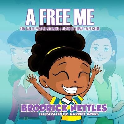 A Free Me - Brodrick Nettles