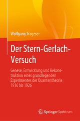 Der Stern-Gerlach-Versuch - Wolfgang Trageser