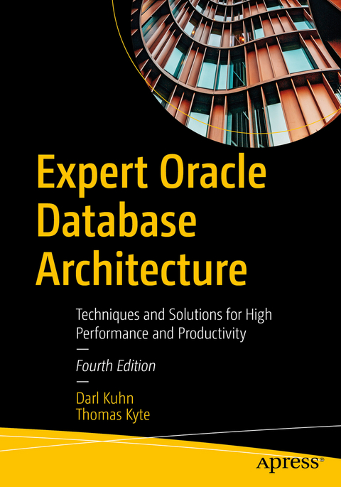 Expert Oracle Database Architecture - Darl Kuhn, Thomas Kyte