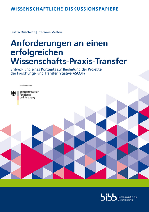 Anforderungen an einen erfolgreichen Wissenschafts-Praxis-Transfer - Britta Rüschoff, Stefanie Velten