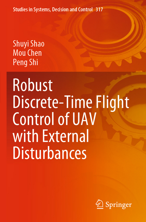 Robust Discrete-Time Flight Control of UAV with External Disturbances - Shuyi Shao, Mou Chen, Peng Shi