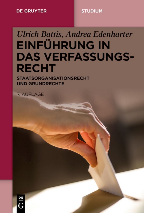 Einführung in das Verfassungsrecht - Ulrich Battis, Andrea Edenharter